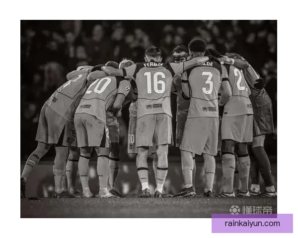 费尔明表现稳健，持续提升状态为球队注入新活力