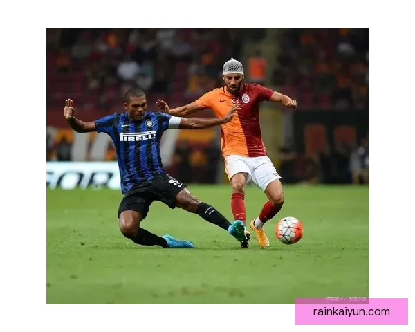 加拉塔萨雷关键球员状态回暖，球队竞争力增强值得关注