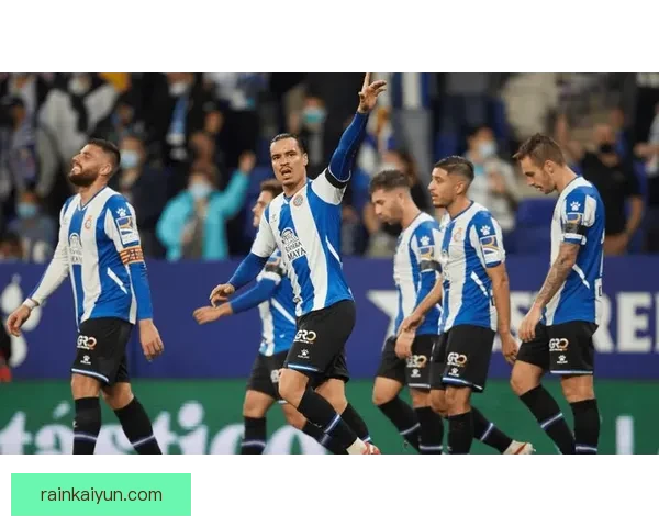 西甲埃斯帕尼奥尔近期表现稳健，竞争力持续提升